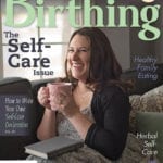 Cover of Winter 2019 BIrthing Magazine - The Self-Care Issue